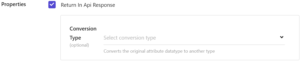 Screenshot of an API response properties setting with a Conversion Type dropdown menu.