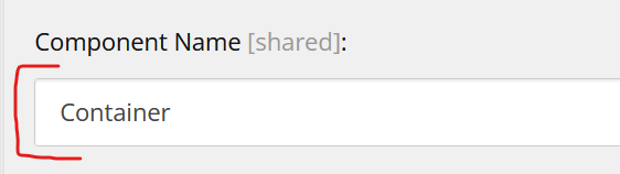 Text field for entering a shared component name 'Container'